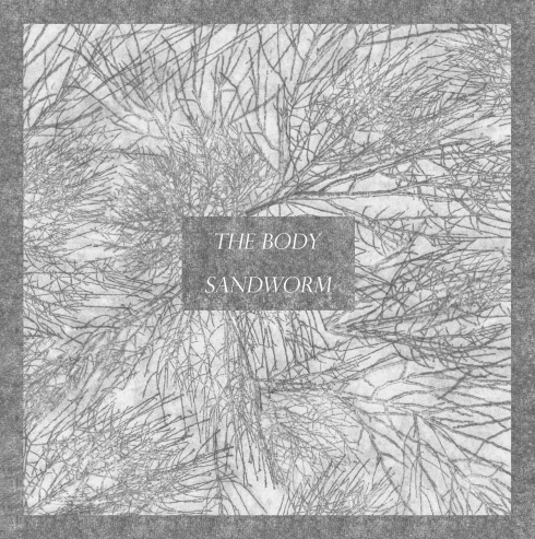 The-Body-Sandworm-Split-LP-cover-379